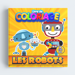 Un cahier de coloriages sur le thèmes des robots.
